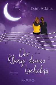 Dani Atkins: Der Klang deines Lächelns