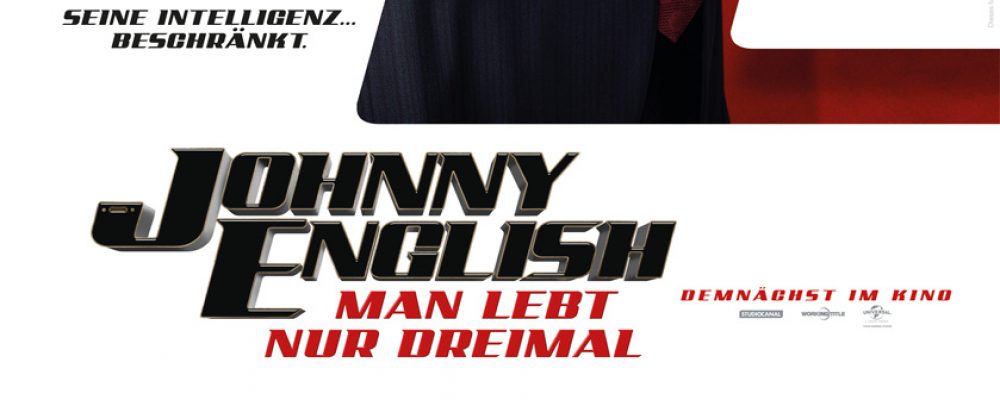 Kinotipp der Woche: Johnny English – Man lebt nur dreimal