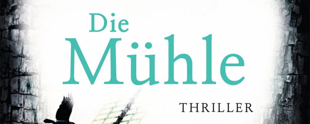 Buchtipp der Woche: Elisabeth Herrmann: Die Mühle