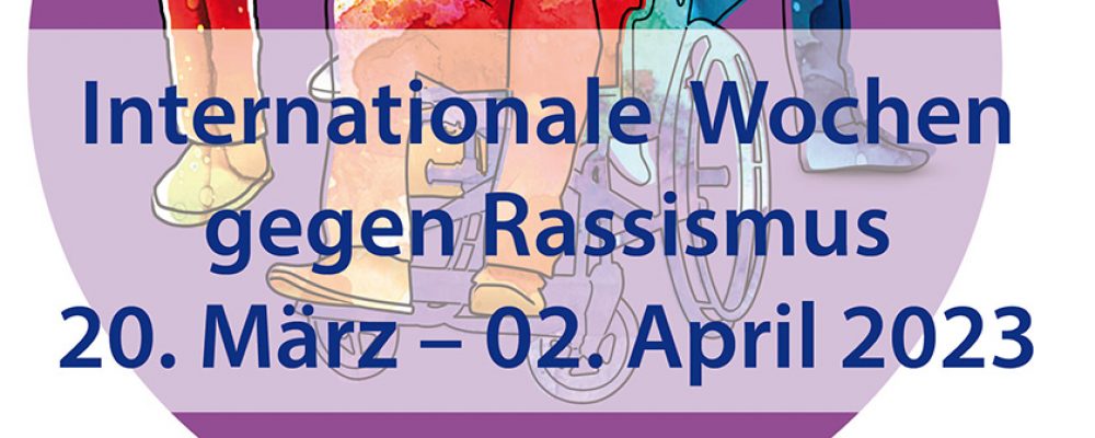 Beteiligungsaufruf: Internationale Wochen gegen Rassismus