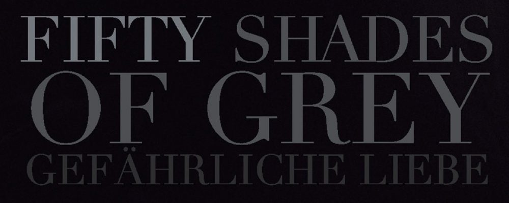Kinotipp der Woche: Fifty Shades of Grey 2 – Gefährliche Liebe