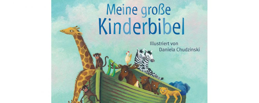 Buchtipp der Woche: Annette Neubauer: Meine große Kinderbibel