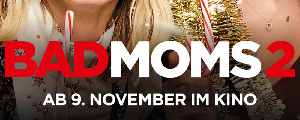 Kinotipp der Woche: Bad Moms 2