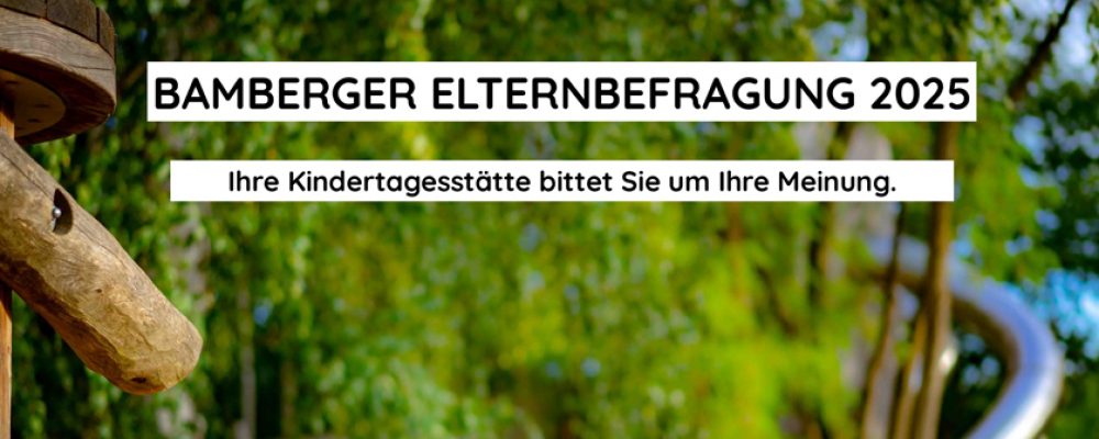 Am 17. März startet die Bamberger Elternbefragung in den Kindertagesstätten