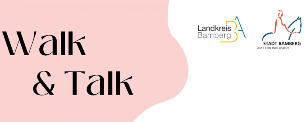 „Walk & Talk“ startet in Bamberg